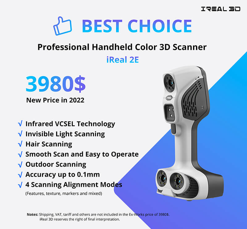 Why Should You Choose iReal 2E Professional Handheld Color 3D Scanner