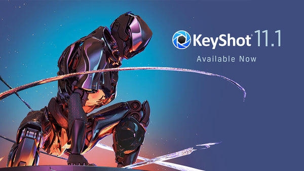 KeyShot 11.1 Available Now.