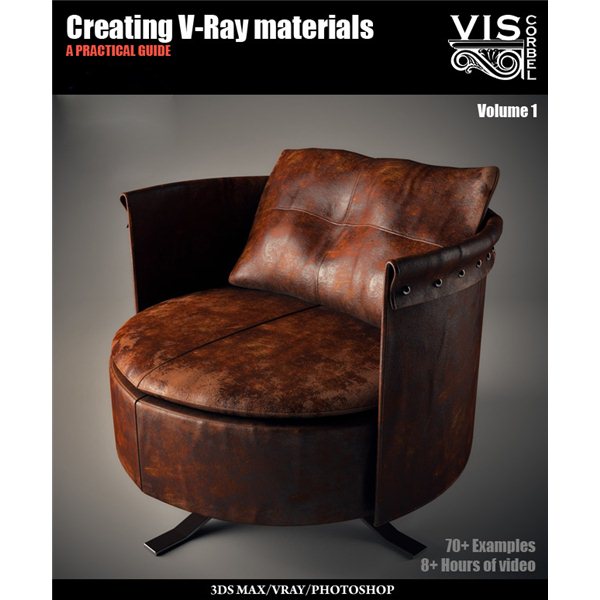 Creating V-Ray Materials Vol 1